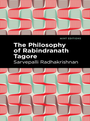 cover image of The Philosophy of Rabindranath Tagore